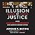 Illusion of Justice Lib/E: Inside Making a Murderer and America's Broken System
