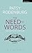 The Need for Words: Voice and the Text (Performance Books)