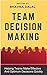 Team Decision Making