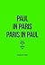 Paul in Paris/Paris (Romans, Essais, Poesie, Documents) by Donatien Grau