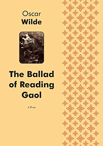 The Ballad of Reading Gaol A Poetry