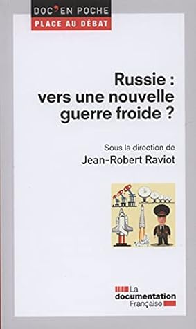 Russie : vers une nouvelle guerre froide ?