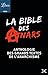La bible des anars : Anthologie des grands textes de l'anarchisme