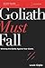 Goliath Must Fall Bible Study Guide: Winning the Battle Against Your Giants