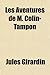 Les Aventures de M. Colin-Tampon (French Edition)