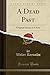 A Dead Past (Classic Reprin...