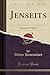 Jenseits: Drama in 5 Akten (Classic Reprint) (German Edition)