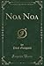 Noa Noa (Classic Reprint) (German Edition)