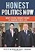 Honest Politics Now: What e...