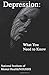 Depression: What You Need to Know