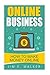 Online Business - How To Ma...