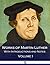 Works of Martin Luther - With Introductions and Notes (Volume I)