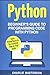 Python: Beginner’s Guide to Programming Code with Python (Python, Java, JavaScript, Code, Programming Language, Programming, Computer Programming)