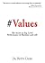 #Values: The Secret to Top Level Performance in Business and Life