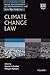 Climate Change Law (Elgar Encyclopedia of Environmental Law series, 1)