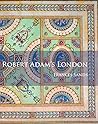Robert Adam’s London