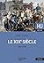 Le XIXe siècle 1815 - 1914