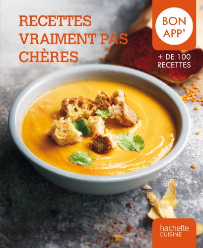 Recettes vraiment pas chères: Bon app' (CUISINE)