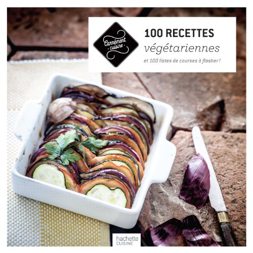 100 recettes végétariennes: et 100 listes de courses à flasher ! (Paperback)