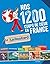 Nos 1 200 coups de coeur du Routard en France (Le Routard)