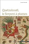 Quetzalcoatl, le ...
