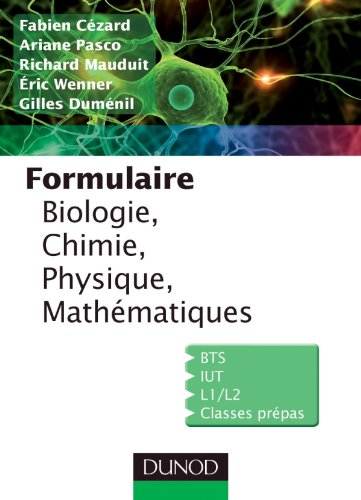 Formulaire de Biologie, Chimie, Physique, Mathématiques (Paperback)
