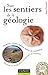 Sur les sentiers de la Géologie - Un guide de terrain pour co... by Foucault