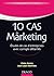10 cas de Marketing - Etudes de cas d'entreprises avec corrigés détaillés: Etudes de cas d'entreprises avec corrigés détaillés (Marketing master (1))