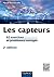 Les capteurs - 2e éd. - 62 exercices et problèmes corrigés: 62 exercices et problèmes corrigés