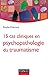 15 cas cliniques en psychopathologie du traumatisme by Khadija Chahraoui