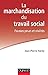 La marchandisation du travail social  by Jean-Pierre Hardy