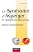 Le Syndrome D'Asperger Et L'Autisme de Haut Niveau - Approche Comportementaliste: Approche Comportementaliste