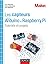 Les capteurs pour Arduino et Raspberry Pi - Tutoriels et projets: Tutoriels et projets