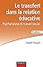 Le transfert dans la relation éducative - 2e éd. - Psychanalyse et travail social: Psychanalyse et travail social