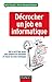 Décrocher un job en informatique - Tout ce qu'il faut savoir pour préparer les entretiens et réussir: Tout ce qu'il faut savoir pour préparer les entretiens et réussir les tests techniques