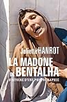 La Madone de Bentalha - Histoire d'une photographie: Histoire d'une photographie