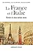 La France et l'Italie - His...