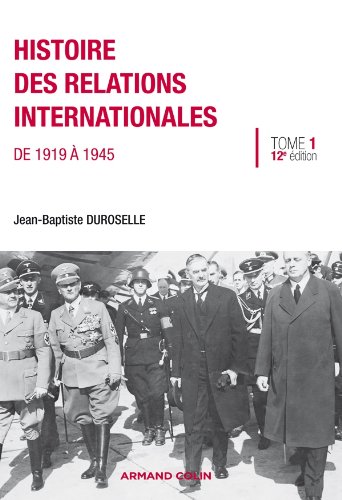 Histoire des relations internationales: De 1919 à 1945 (hist contemporaine-generalite (1))