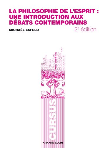La philosophie de l'esprit: Une introduction aux débats contemporains (Paperback)