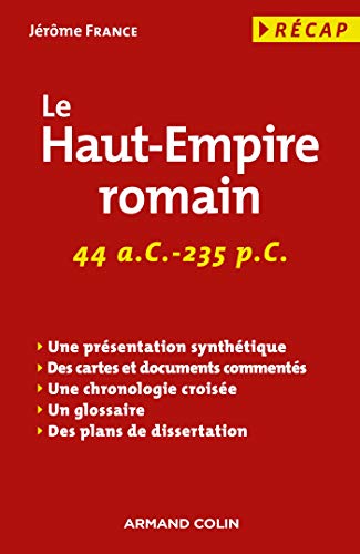 Le Haut-Empire romain: 44 a. C.-235 p. C. (Paperback)