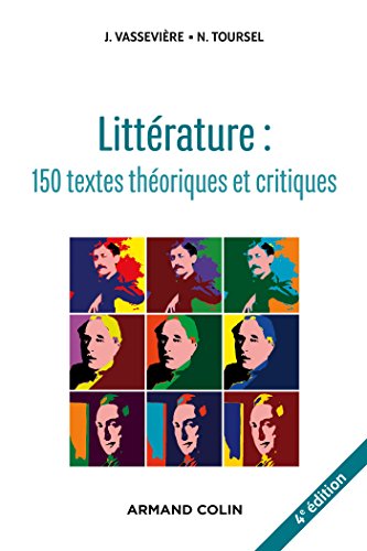 Littérature : 150 textes théoriques et critiques (French Edition)