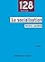 La socialisation - 3e éd.