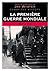 La Première Guerre mondiale...
