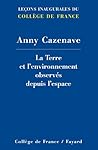 La Terre et l'environnement observés depuis l'espace