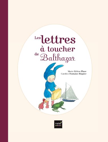 Les lettres à toucher de Balthazar (French Edition)