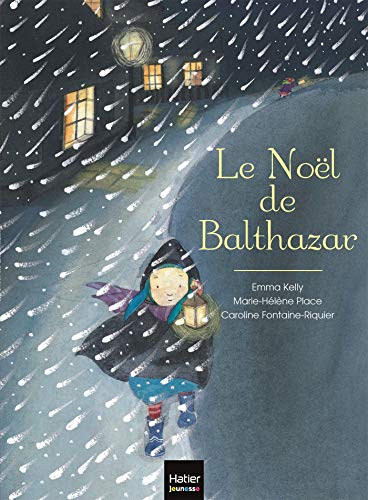Le Noel de Balthazar (French Edition)