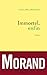 Immortel, enfin (French Edition)