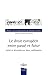 Le droit européen entre pas...