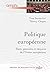 Politique européenne. États, pouvoirs et citoyens de l'Union européenne - 1ère édition: États, pouvoirs et citoyens de l'Union européenne