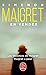 Maigret En Vendée - Les Vacances de Maigret / Maigret a peur